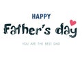 Happy FatherÃ¢â¬â¢s Day handwritten card. Vector illustration on white background